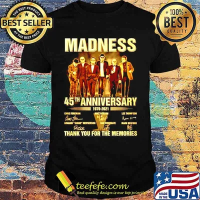 Madness 45Th anniversary 1976 2021 signature thank you for the memories shirt