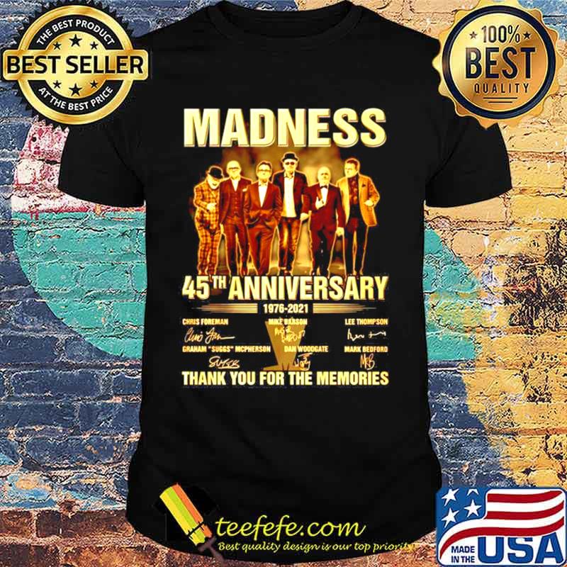 Madness 45Th anniversary 1976 2021 signature thank you for the memories shirt