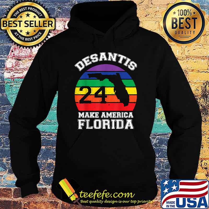 Make America Florida DeSantis 2024 Election Rainbow Vintage Shirt Hoodie Make America Florida DeSantis 2024 Election Rainbow Vintage Shirt Hoodie
