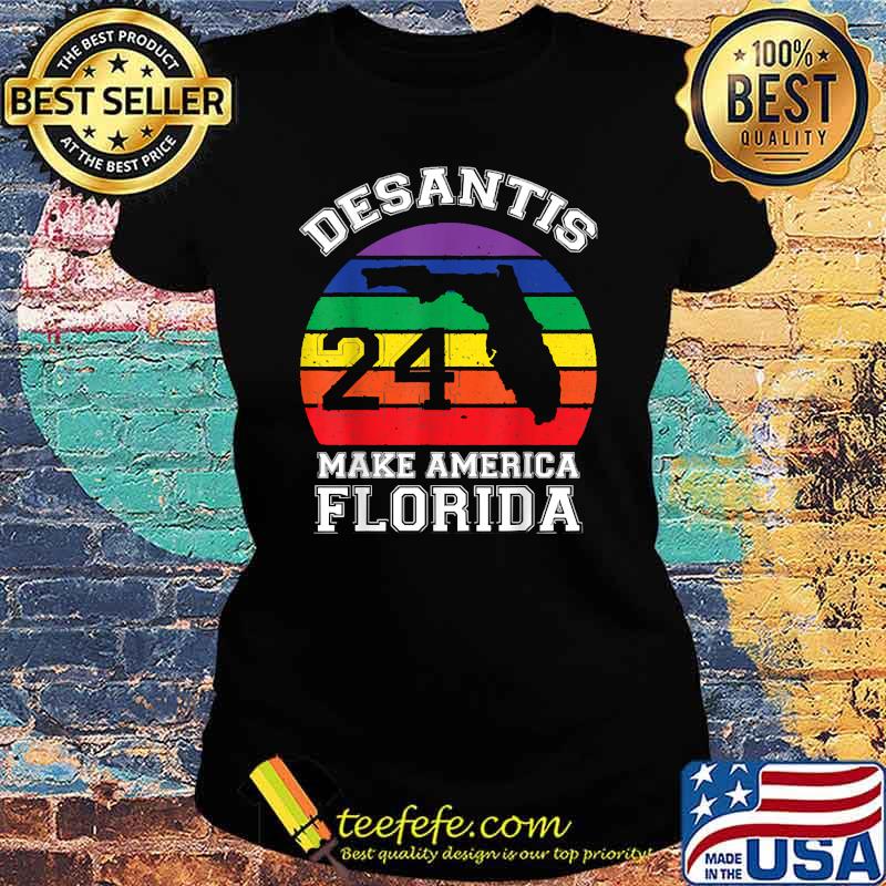 Make America Florida DeSantis 2024 Election Rainbow Vintage Shirt Ladies tee Make America Florida DeSantis 2024 Election Rainbow Vintage Shirt Ladies tee