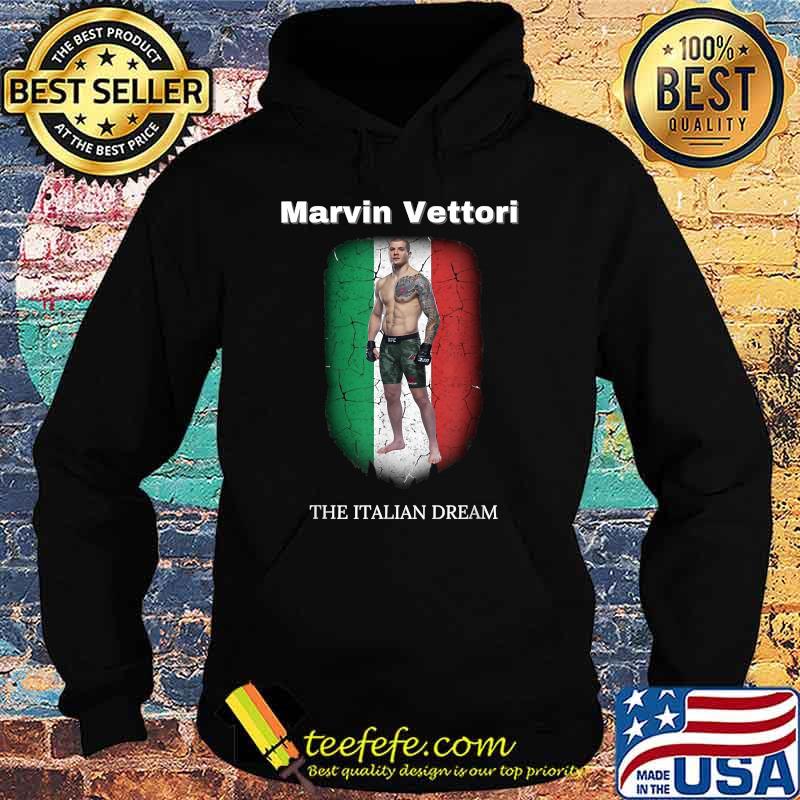Marvin Vettori The Italian Dream Shirt Hoodie Marvin Vettori The Italian Dream Shirt Hoodie