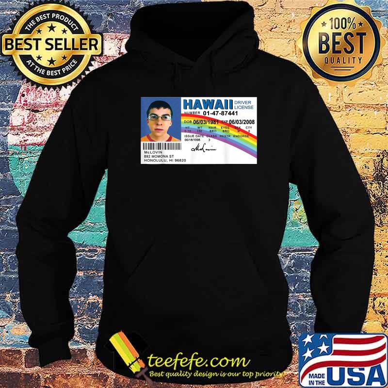 McLovin Drivers Hawaii Rainbow Shirt Hoodie McLovin Drivers Hawaii Rainbow Shirt Hoodie