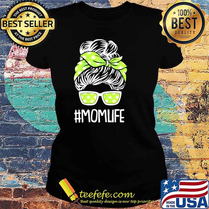 Mom Life Mothers Day Ladies tee Mom Life Mothers Day Ladies tee