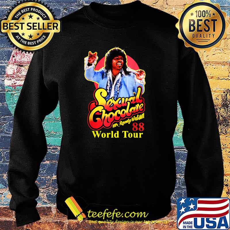 Mr Randy Watson Loves Sexual Chocolate World Tour Shirt Sweater Mr Randy Watson Loves Sexual Chocolate World Tour Shirt Sweater