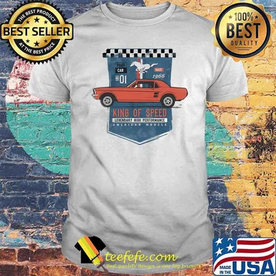 Mustang King Of Speed Legendary High Performance American Muscle Shirt