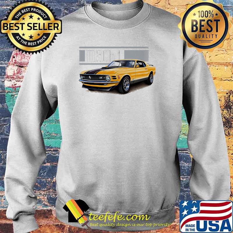 Mustang Mach 1 1970 In Grabber Orange Shirt Sweater Mustang Mach 1 1970 In Grabber Orange Shirt Sweater