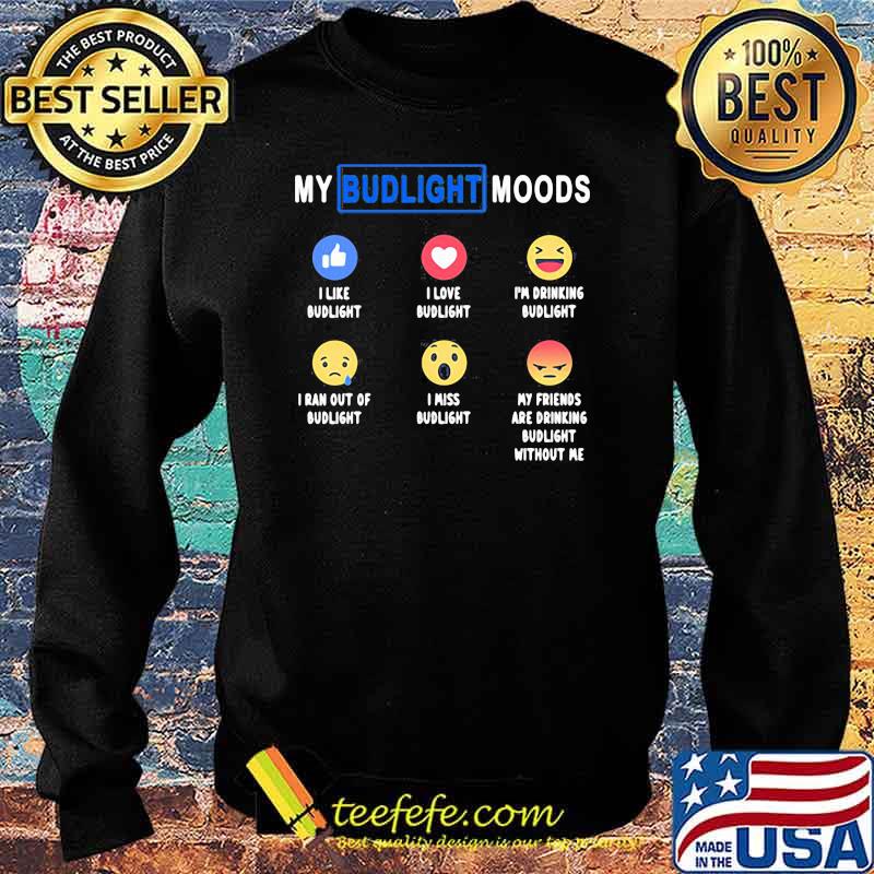 My Budlight Moods Icon Status Shirt Sweater My Budlight Moods Icon Status Shirt Sweater