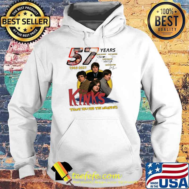 57 Years 1964 2021 The Kinks Thank You For The Memories Signature Shirt Hoodie 57 Years 1964 2021 The Kinks Thank You For The Memories Signature Shirt Hoodie