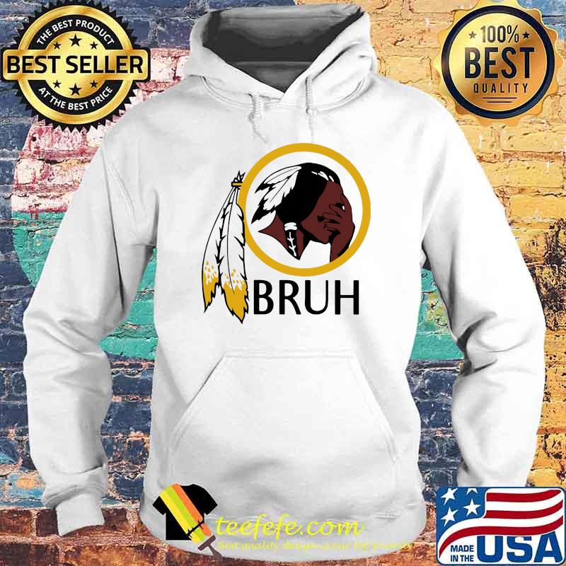 Native American Bruh Shirt Hoodie Native American Bruh Shirt Hoodie
