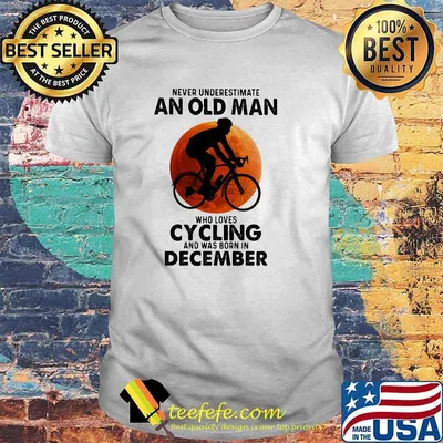 Never Undeerestimate An Old Man Who Loves Cycling And Was Born In December Blood Moon Shirt