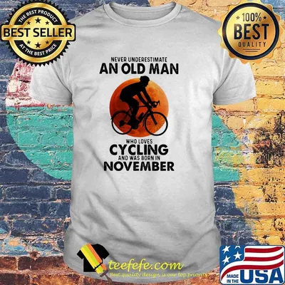 Never Undeerestimate An Old Man Who Loves Cycling And Was Born In November Blood Moon Shirt