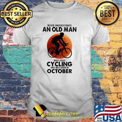 Never Undeerestimate An Old Man Who Loves Cycling And Was Born In OCtober Blood Moon Shirt