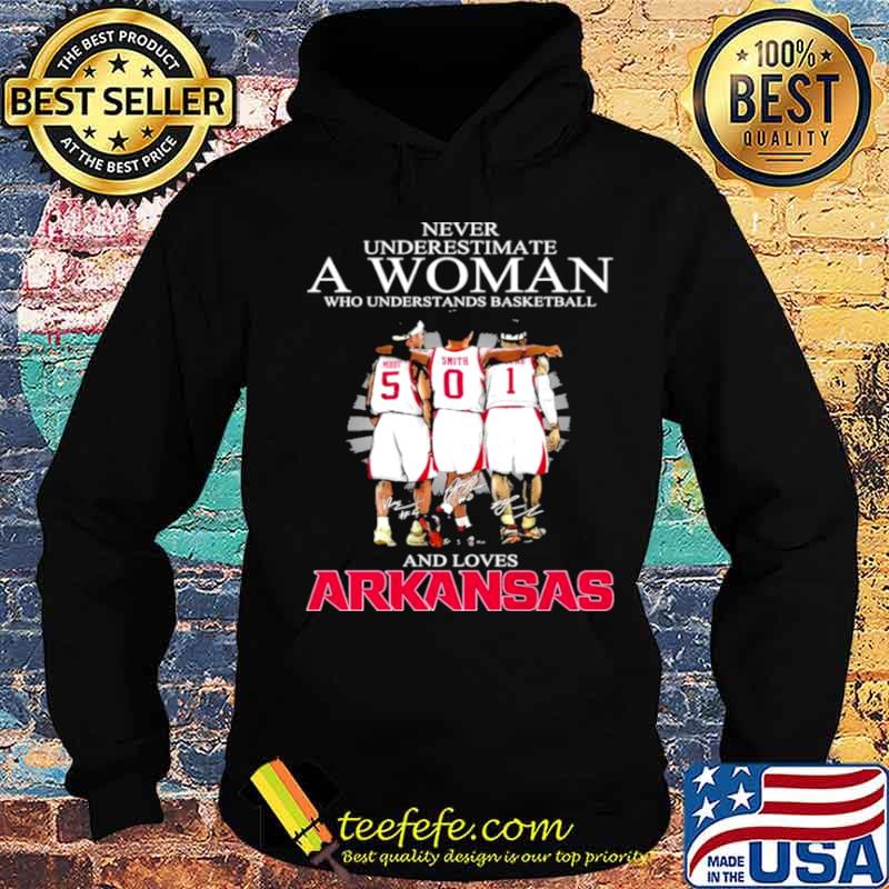 Never underestimate a woman who understands Basketball and loves Arkansas Hoodie Never underestimate a woman who understands Basketball and loves Arkansas Hoodie