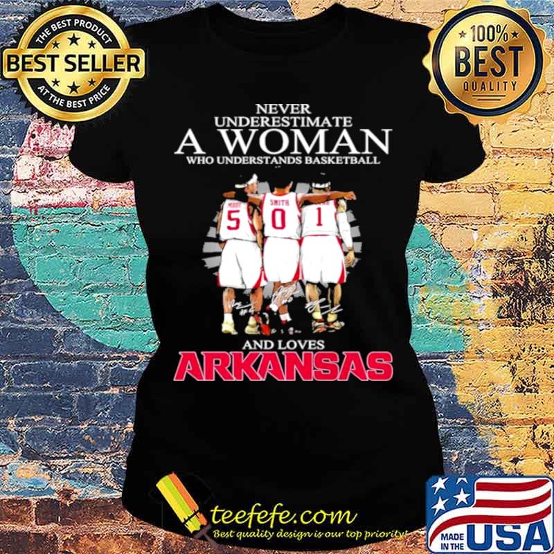 Never underestimate a woman who understands Basketball and loves Arkansas Ladies tee Never underestimate a woman who understands Basketball and loves Arkansas Ladies tee