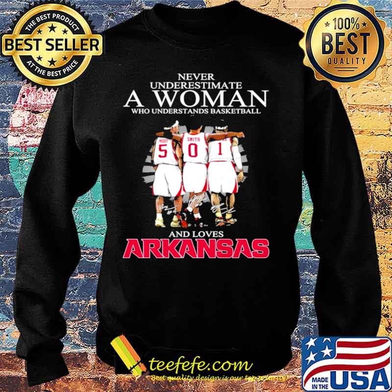 Never underestimate a woman who understands Basketball and loves Arkansas Sweater Never underestimate a woman who understands Basketball and loves Arkansas Sweater