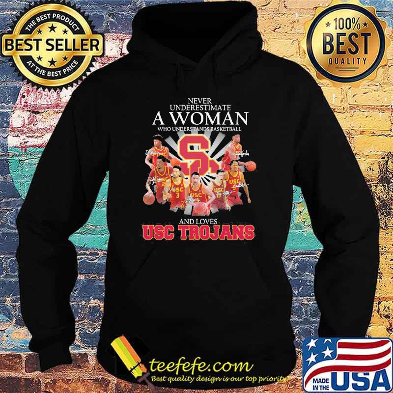Never Underestimate A Woman Who Understands Basketball And Loves Usc Trojans Signature Shirt Hoodie Never Underestimate A Woman Who Understands Basketball And Loves Usc Trojans Signature Shirt Hoodie