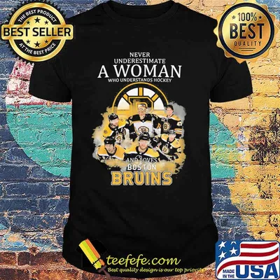 Never Underestimate A Woman Who Understands Hockey And Loves Boston Bruins Shirt