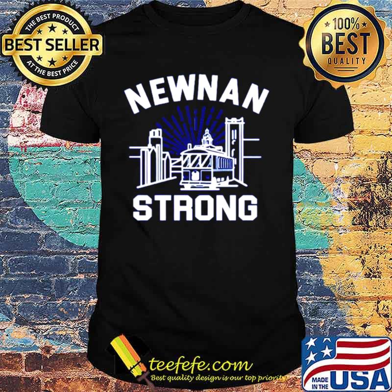 Newnan strong shirt Newnan strong shirt