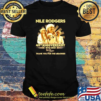 Nile Rodgers 49th Anniversary 1972 2021 Signature Thank You For The Memories shirt