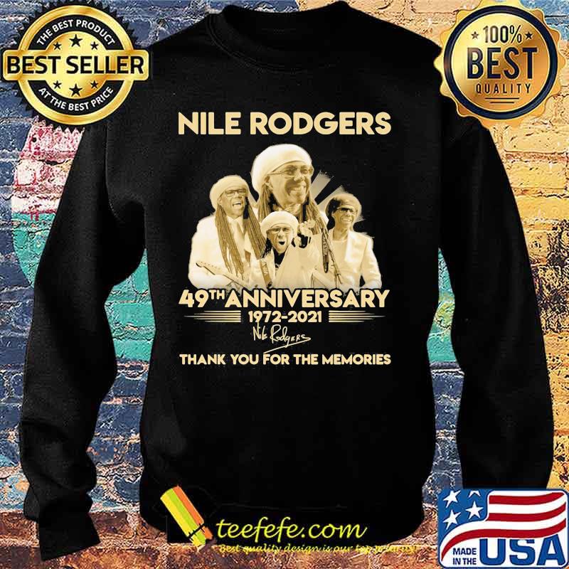Nile Rodgers 49th Anniversary 1972 2021 Thank You For The Memories Signature Shirt Sweater Nile Rodgers 49th Anniversary 1972 2021 Thank You For The Memories Signature Shirt Sweater