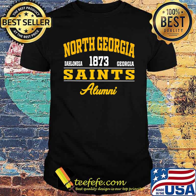 North Georgia Saints Alumni Dahlonega Georgia 1873 Shirt