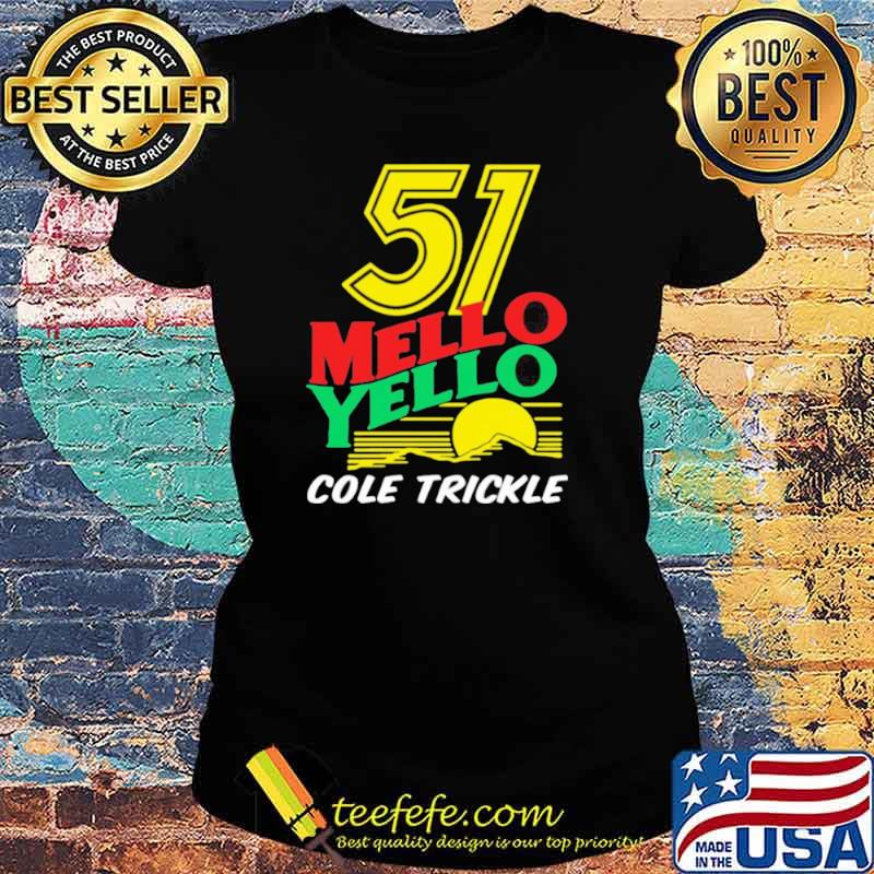 51 Mello Yello Cole Trickle Sunset Shirt Ladies tee 51 Mello Yello Cole Trickle Sunset Shirt Ladies tee