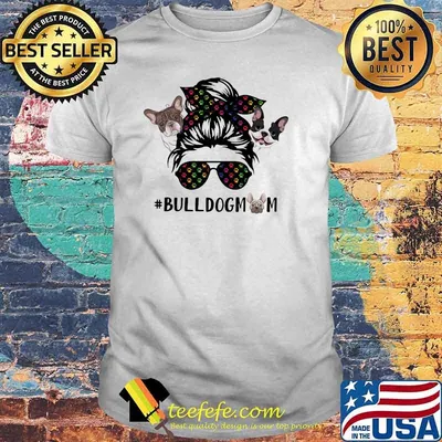 Official Bulldogmom Girl Shirt