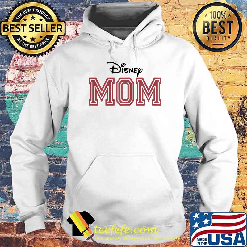 Official Disney Mom Shirt Hoodie Official Disney Mom Shirt Hoodie