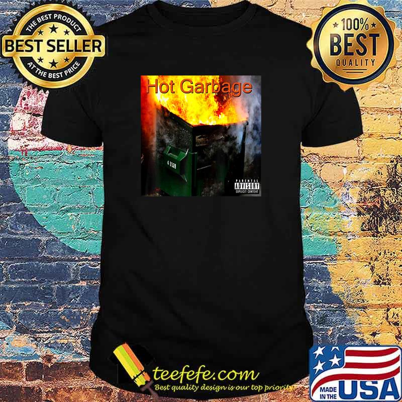 Official Hot Garbage Album Parental Advisory Shirt