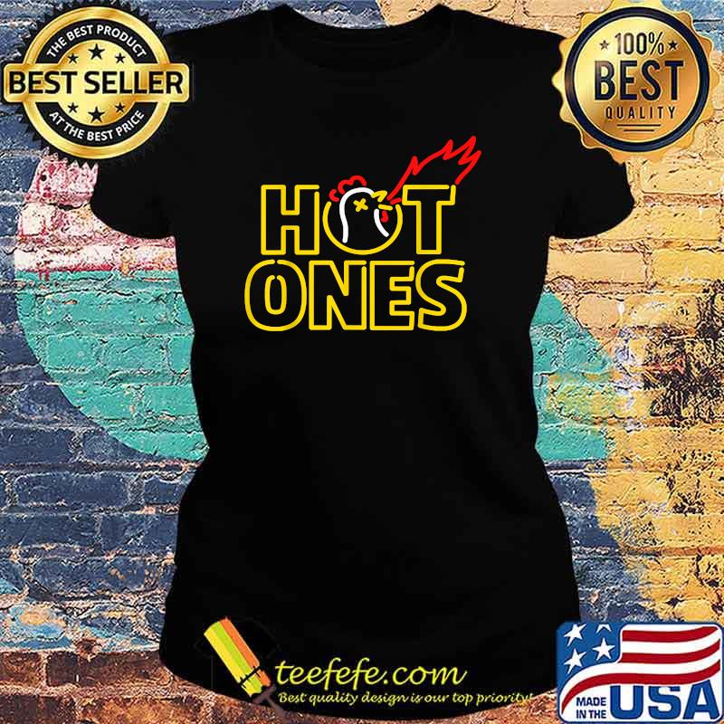 Official Hot ones Shirt Ladies tee Official Hot ones Shirt Ladies tee