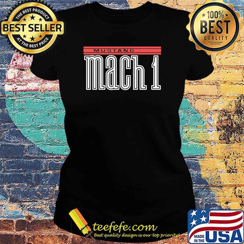 Official Mustang Mach 1 Shirt Ladies tee Official Mustang Mach 1 Shirt Ladies tee