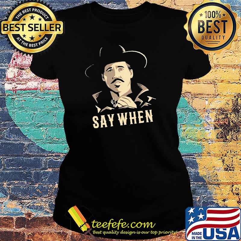 Official Say When Men Smoking Shirt Ladies tee Official Say When Men Smoking Shirt Ladies tee