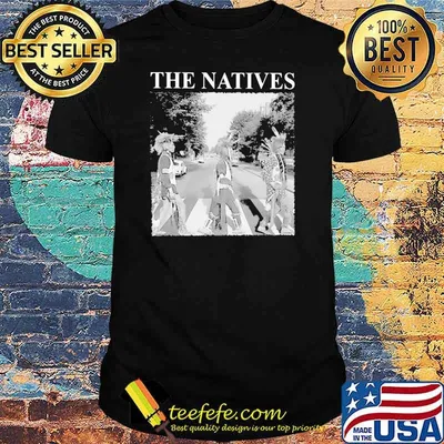Official The Natives Shirt