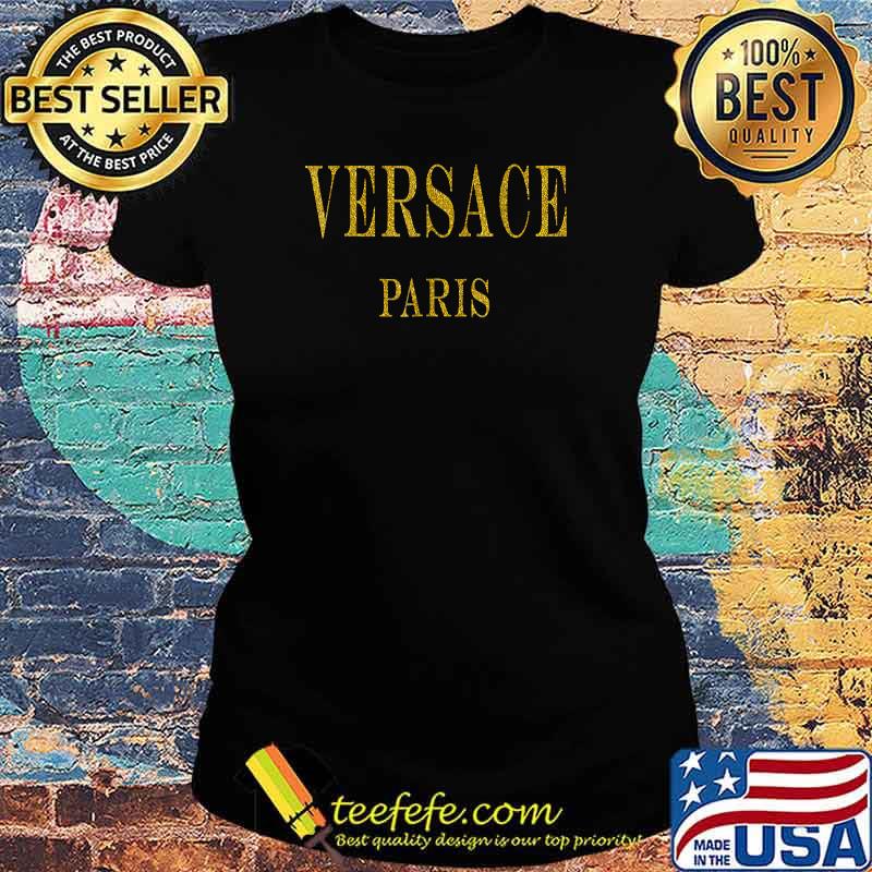 Official Versace Paris Fashion Shirt Ladies tee Official Versace Paris Fashion Shirt Ladies tee