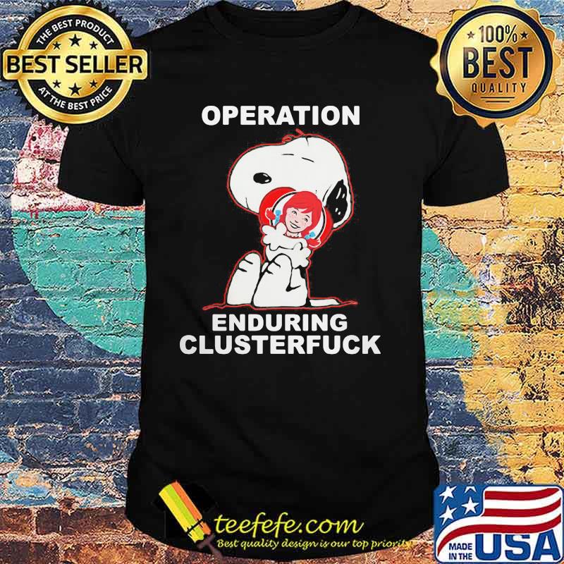 Operation Enduring Clusterfuck Snoopy Hug Wendys Poster Shirt