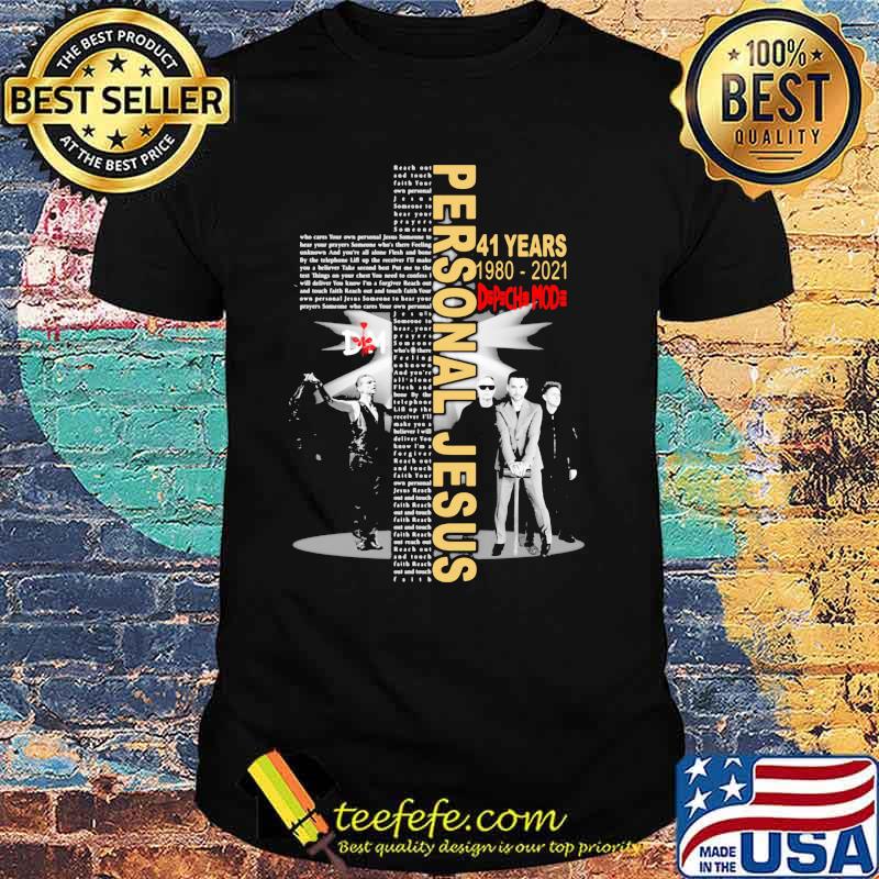 Personal Jesus 41 Years 1980 2021 Depeche Mode Shirt Personal Jesus 41 Years 1980 2021 Depeche Mode Shirt