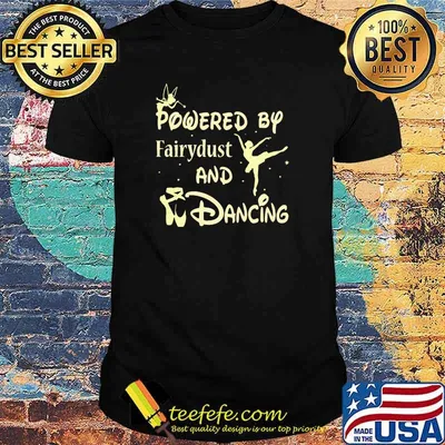 Powered By Fairydust And Dancing Angels ballet Shirt