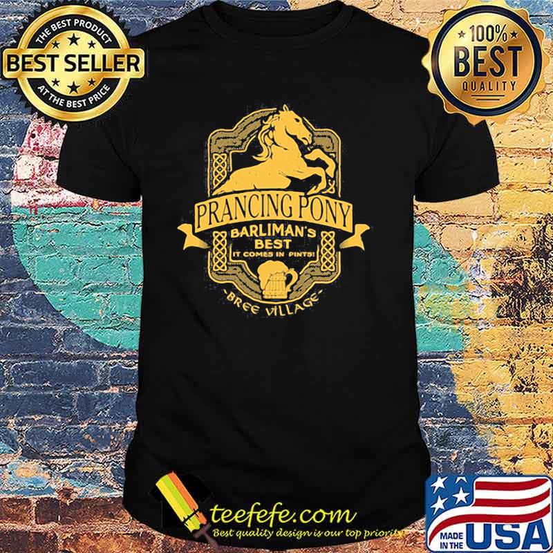 Prancing Pony Barkman Best It Comes In Bree Village Shirt