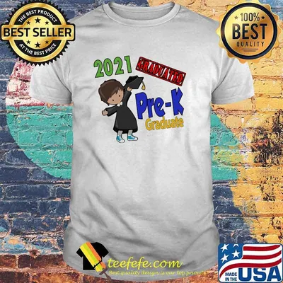 Preschool Pre - K Graduate 2021 Shirt