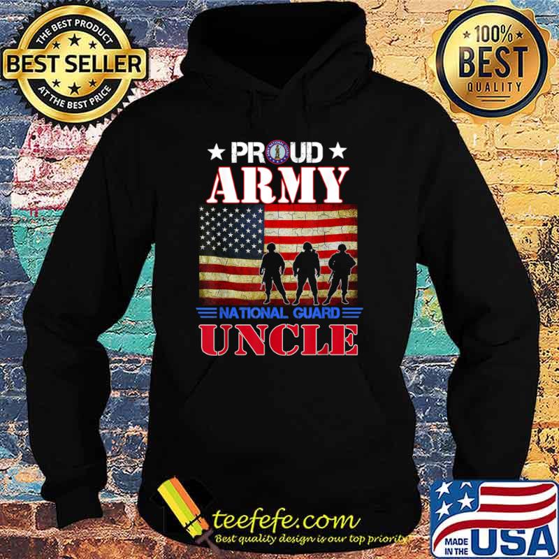 Proud Army National Guard Uncle US Flag Gift Patriotic Day Shirt Hoodie Proud Army National Guard Uncle US Flag Gift Patriotic Day Shirt Hoodie