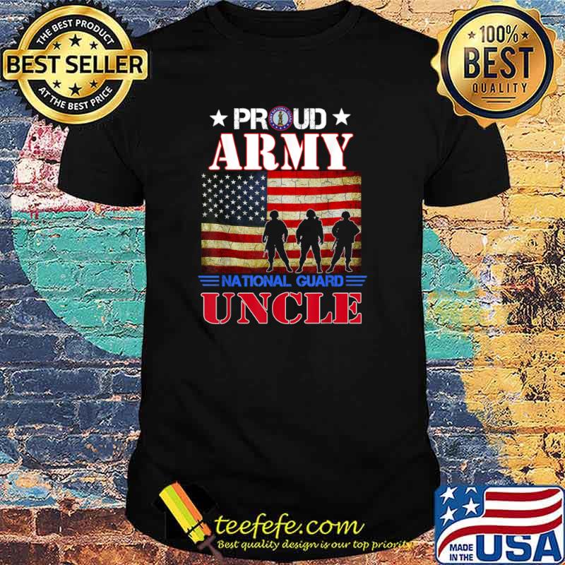 Proud Army National Guard Uncle US Flag Gift Patriotic Day Shirt
