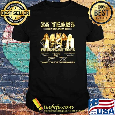Pussycat dolls 26 years 1995 2021 thank you for the memories shirt