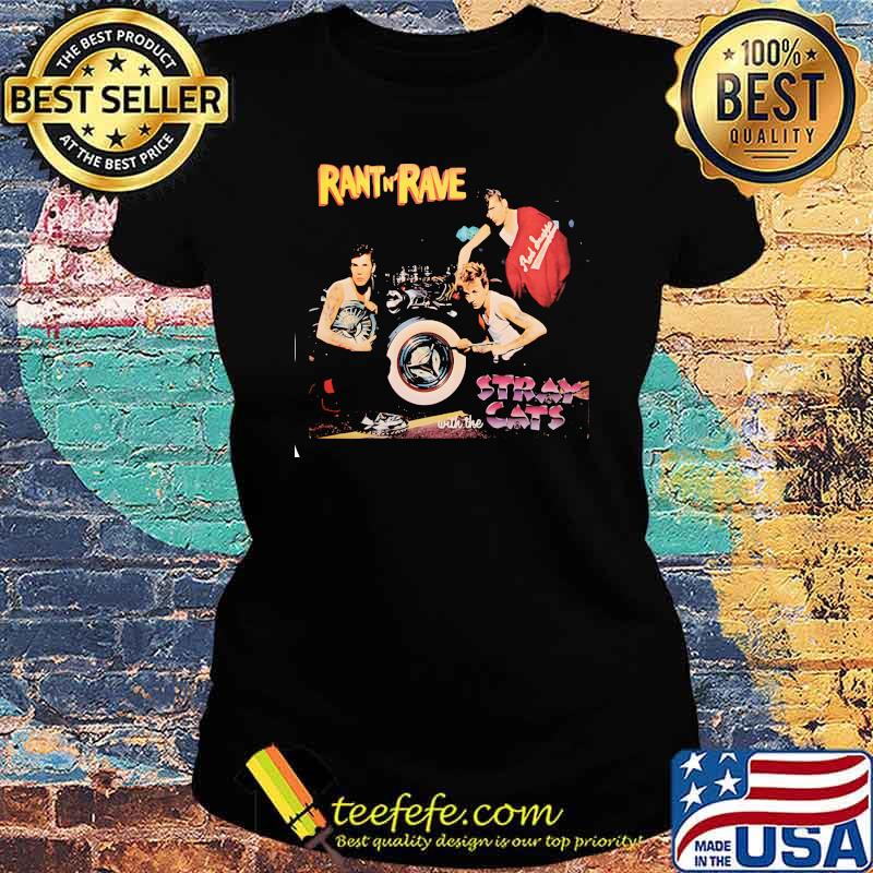 Rant N Rave Stray With The Cats Shirt Ladies tee Rant N Rave Stray With The Cats Shirt Ladies tee