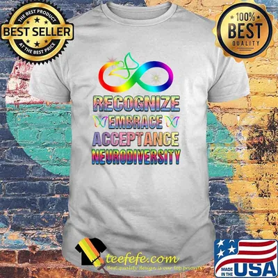 Recognise Embrace Acceptance Neurodiversity Autism Adhd LGBT Shirt