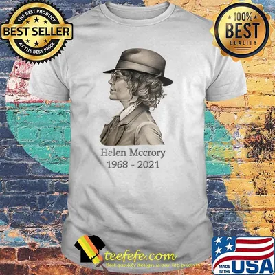 Rest In Peace Helena Mccrory 1968 2021 Shirt