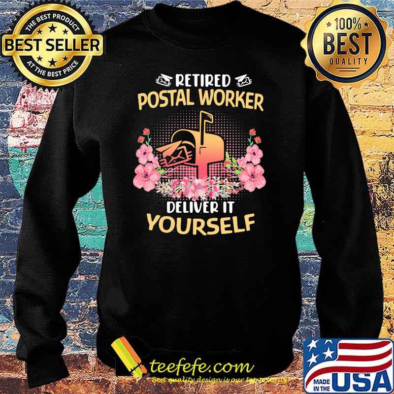 Retired Pastol Worker Deliver It Yourself Box Flower Shirt Sweater Retired Pastol Worker Deliver It Yourself Box Flower Shirt Sweater