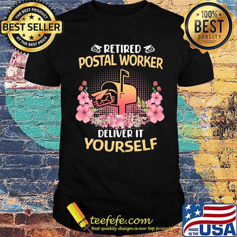 Retired Pastol Worker Deliver It Yourself Box Flower Shirt Retired Pastol Worker Deliver It Yourself Box Flower Shirt