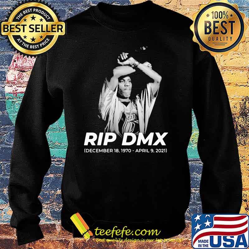 Rip Dmx December 18 1970 Shirt Sweater Rip Dmx December 18 1970 Shirt Sweater