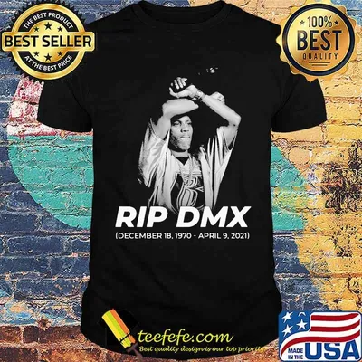 Rip Dmx December 18 1970 Shirt