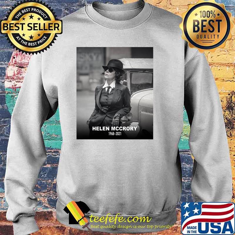 RIP Helena Mccrory 1968 2021 Polly Shirt Sweater RIP Helena Mccrory 1968 2021 Polly Shirt Sweater